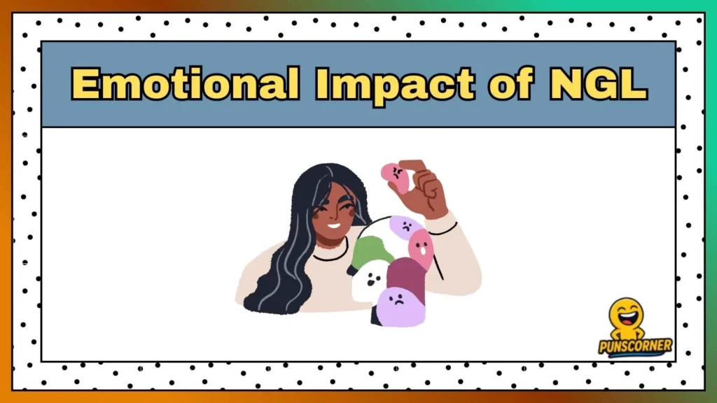 Emotional Impact of NGL