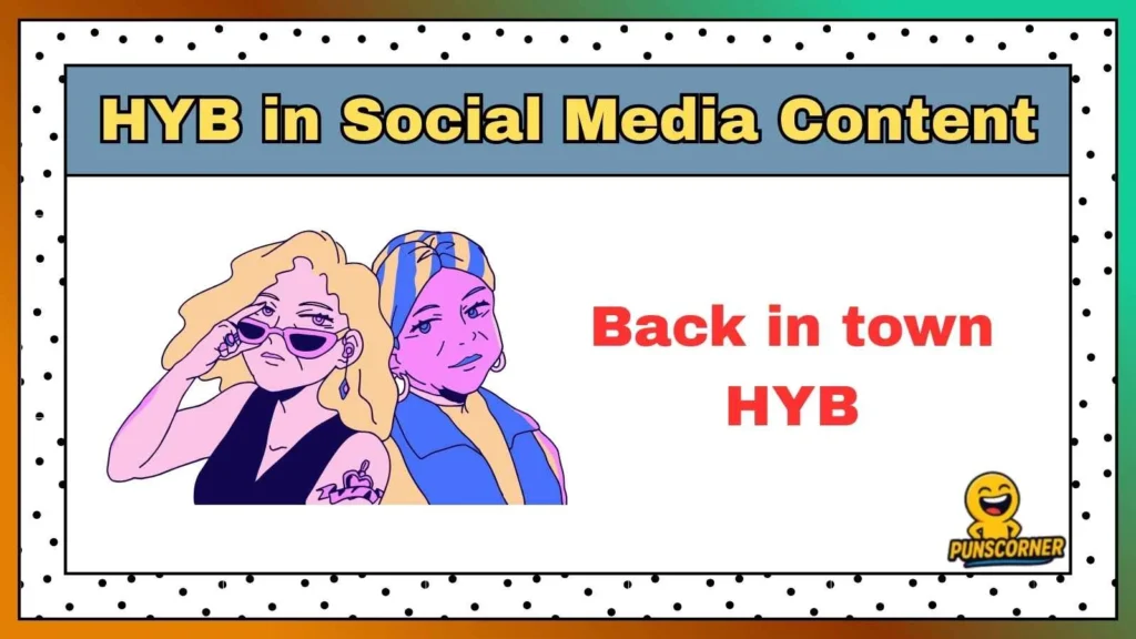 HYB in Social Media Content