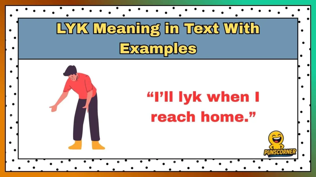 LYK Meaning in Text With Examples