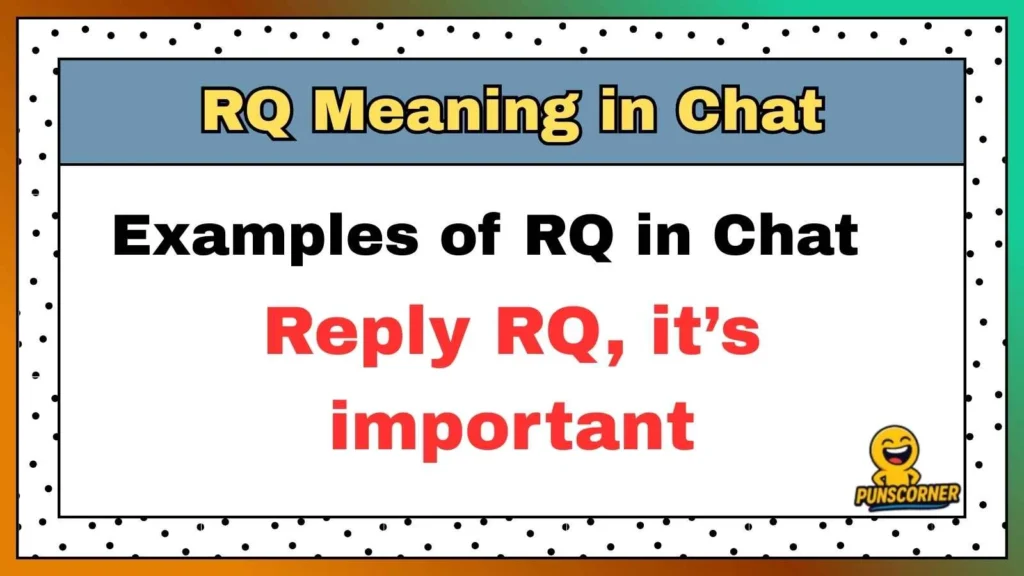 RQ Meaning in Chat