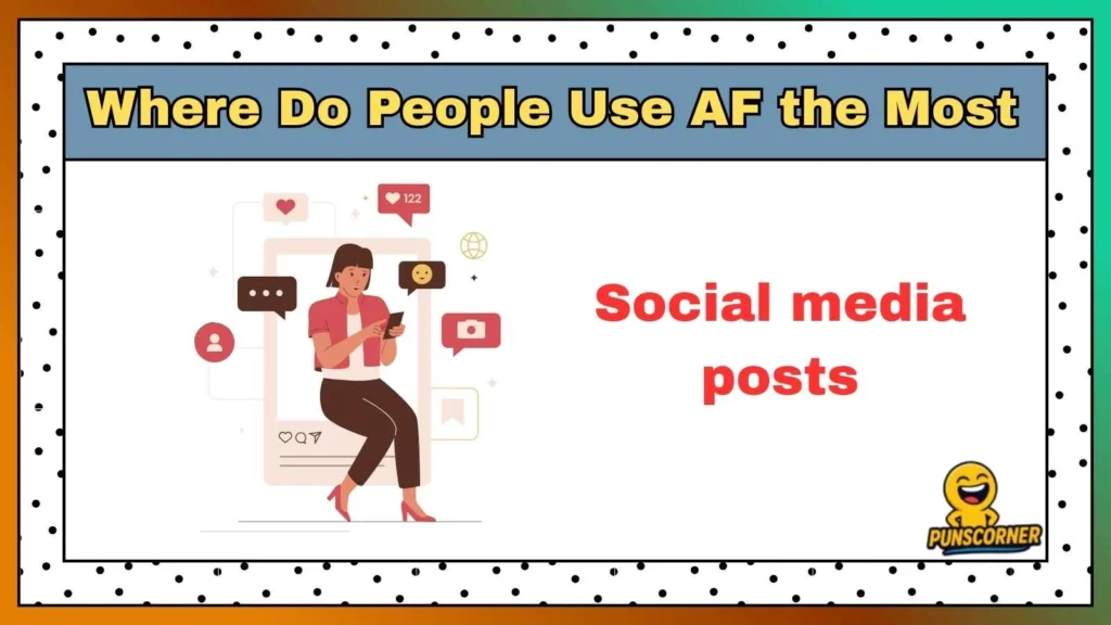 Where Do People Use AF the Most