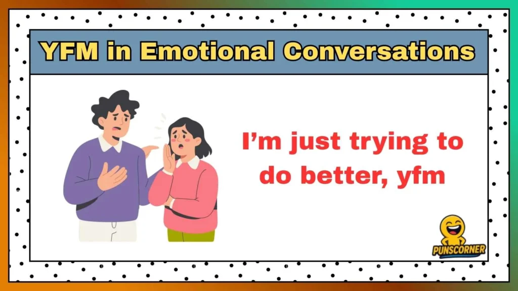 YFM in Emotional Conversations
