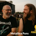 metallica puns