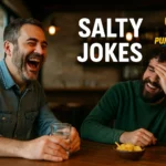 salty jokes