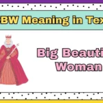 BBW Meaning in Text