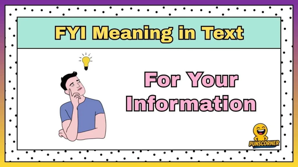 FYI Meaning in Text