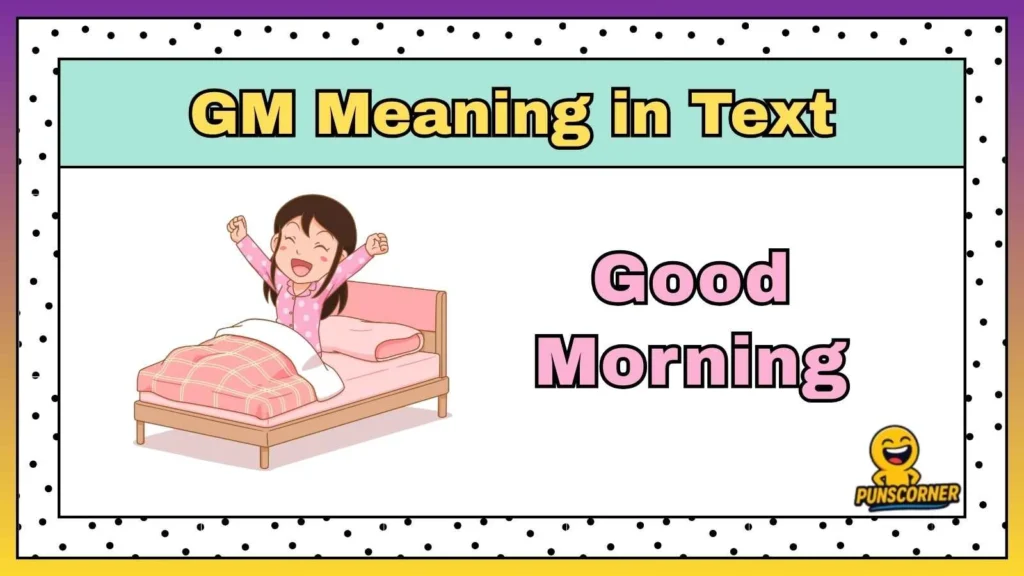 GM Meaning in Text
