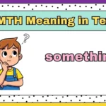 SMTH Meaning in Text