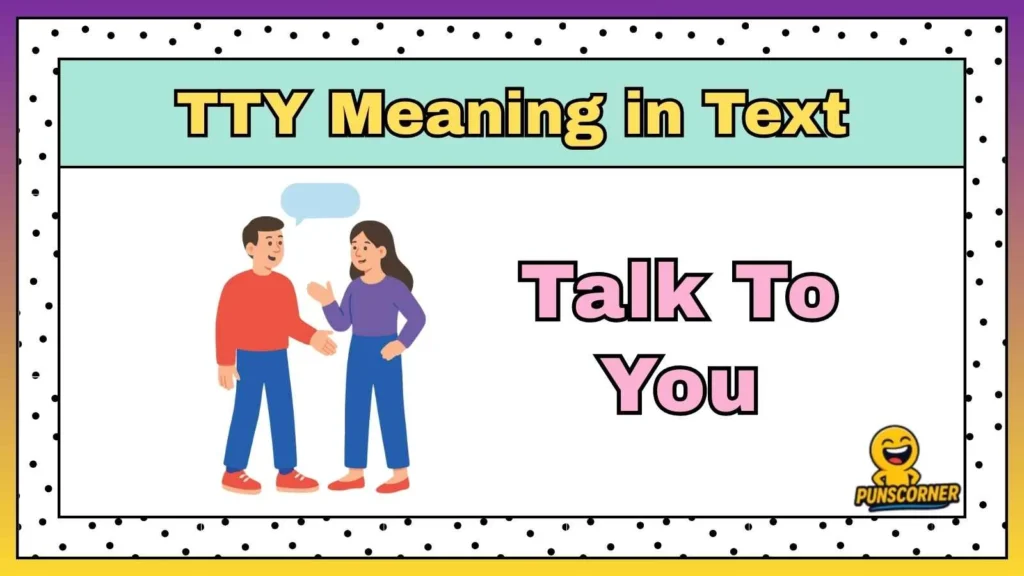 TTY Meaning in Text