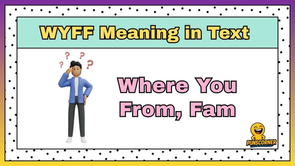 WYFF Meaning in Text