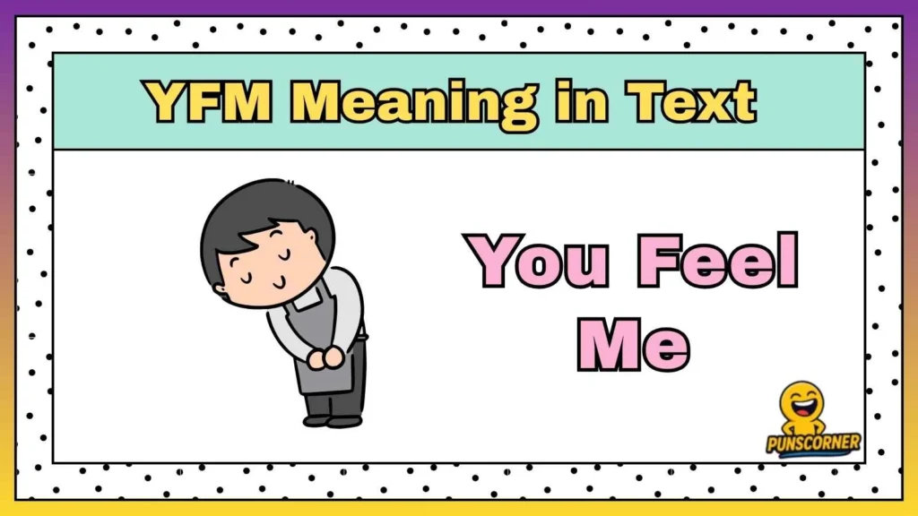 YFM Meaning in Text