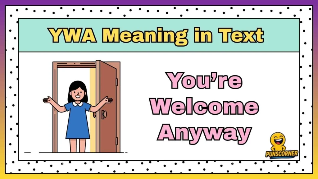 YWA Meaning in Text