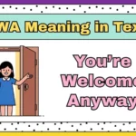 YWA Meaning in Text